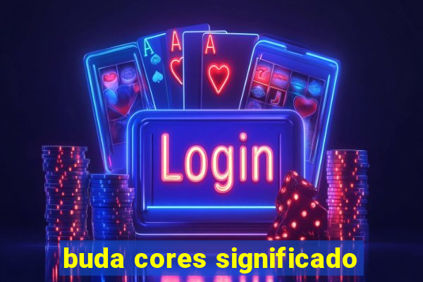 buda cores significado